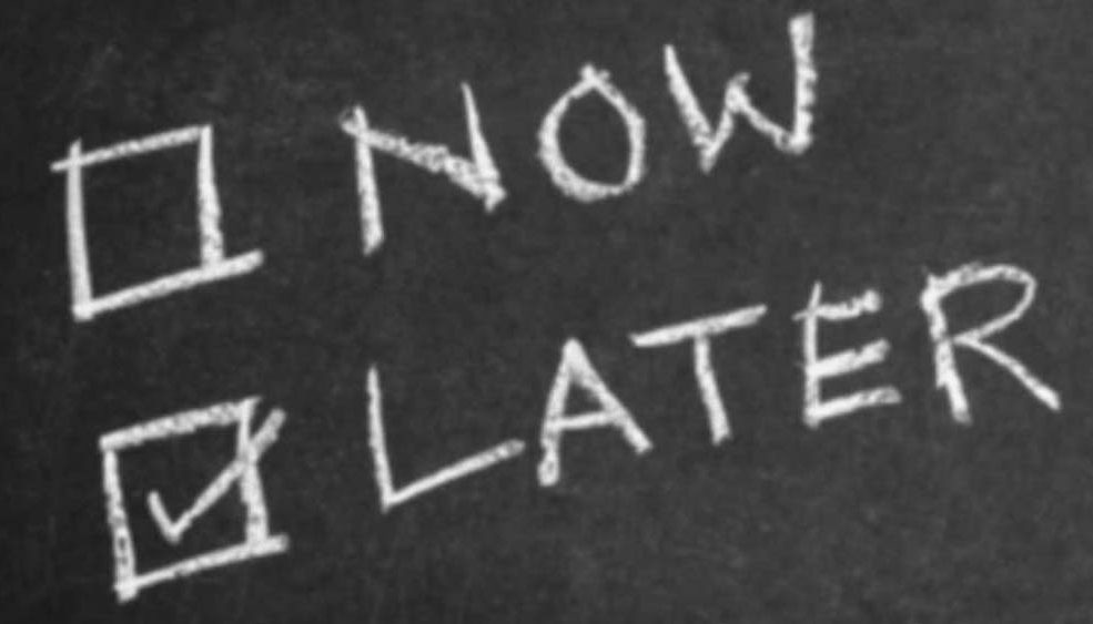 Now or Later (from: http://www.hexjam.com/uk/student/10-simple-ways-to-beat-procrastination) Now or Later (from: http://www.hexjam.com/uk/student/10-simple-ways-to-beat-procrastination)